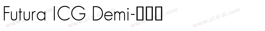Futura ICG Demi字体转换 Futura ICG Demi字体转换